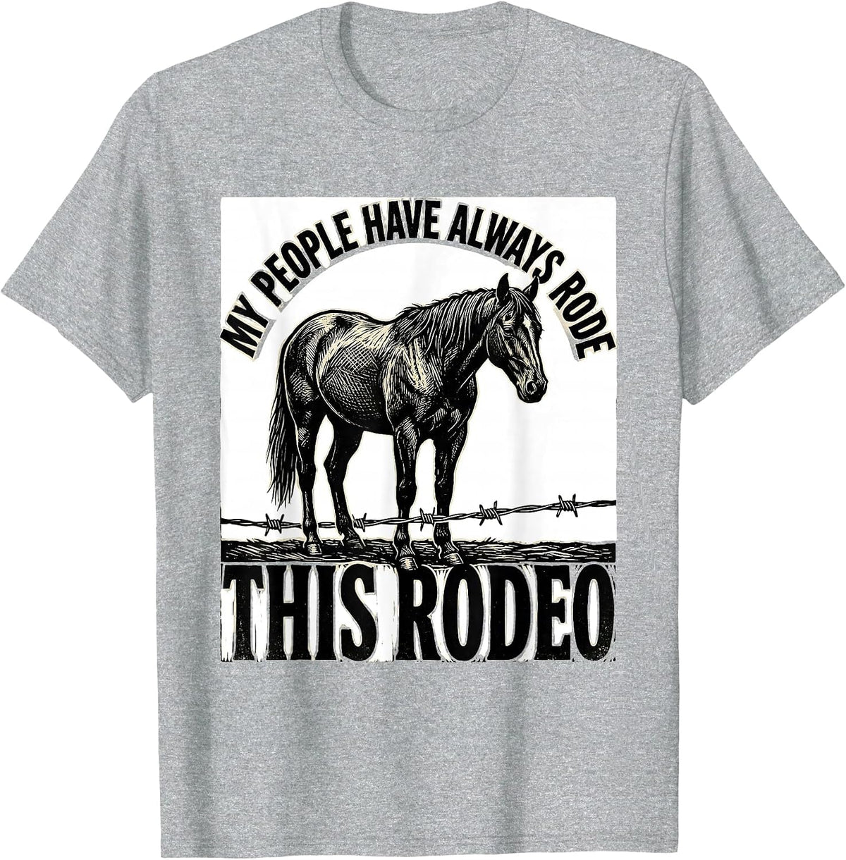 Men's My People Have Always Rode This Rodeo Western Cowgirl Pride T-Shirt - Heather Grey