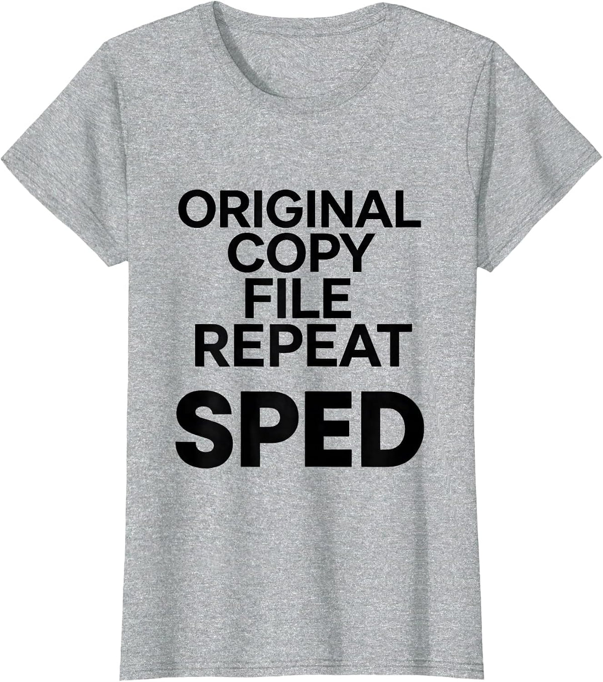 Original Copy File Repeat SPED Teacher Special Education T-Shirt - Heather Grey