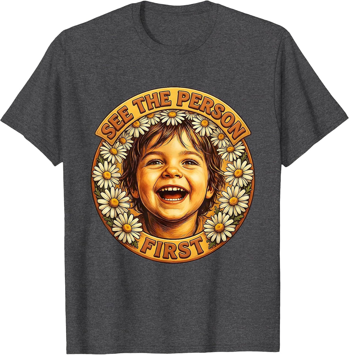 See the Person First Down Syndrome Awareness T-Shirt - Dark Heather Grey