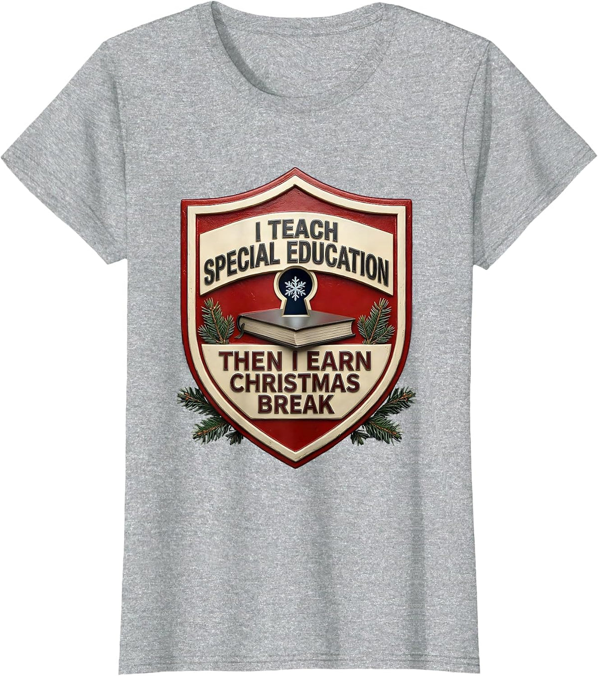 Women's I Teach Special Education, Then I Earn Christmas Break T-Shirt - Heather Grey