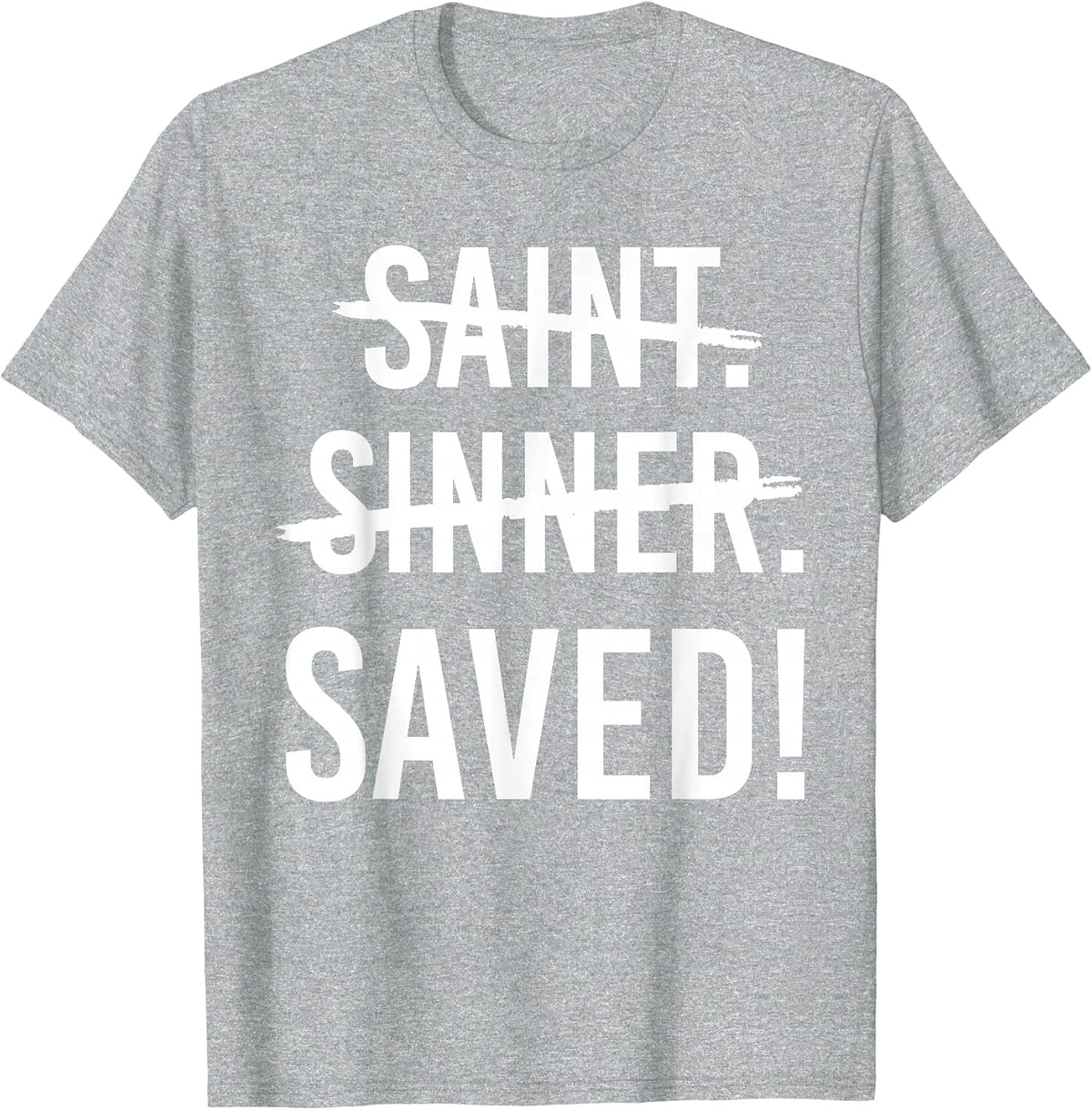 Saint Sinner Saved Christian T-Shirt - Heather Grey