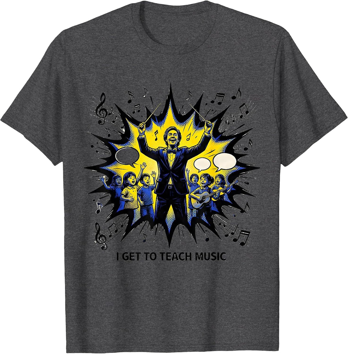 I Get To Teach Music Comic Book Music Teacher Back To School T-Shirt - Dark Heather Grey