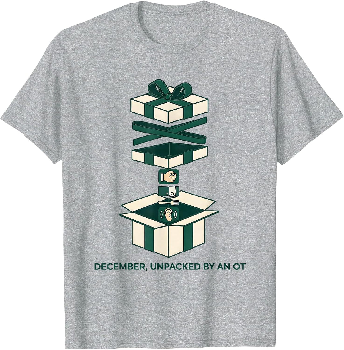 Men's December, Unpacked By An OT Occupational Therapist Holiday T-Shirt - Heather Grey