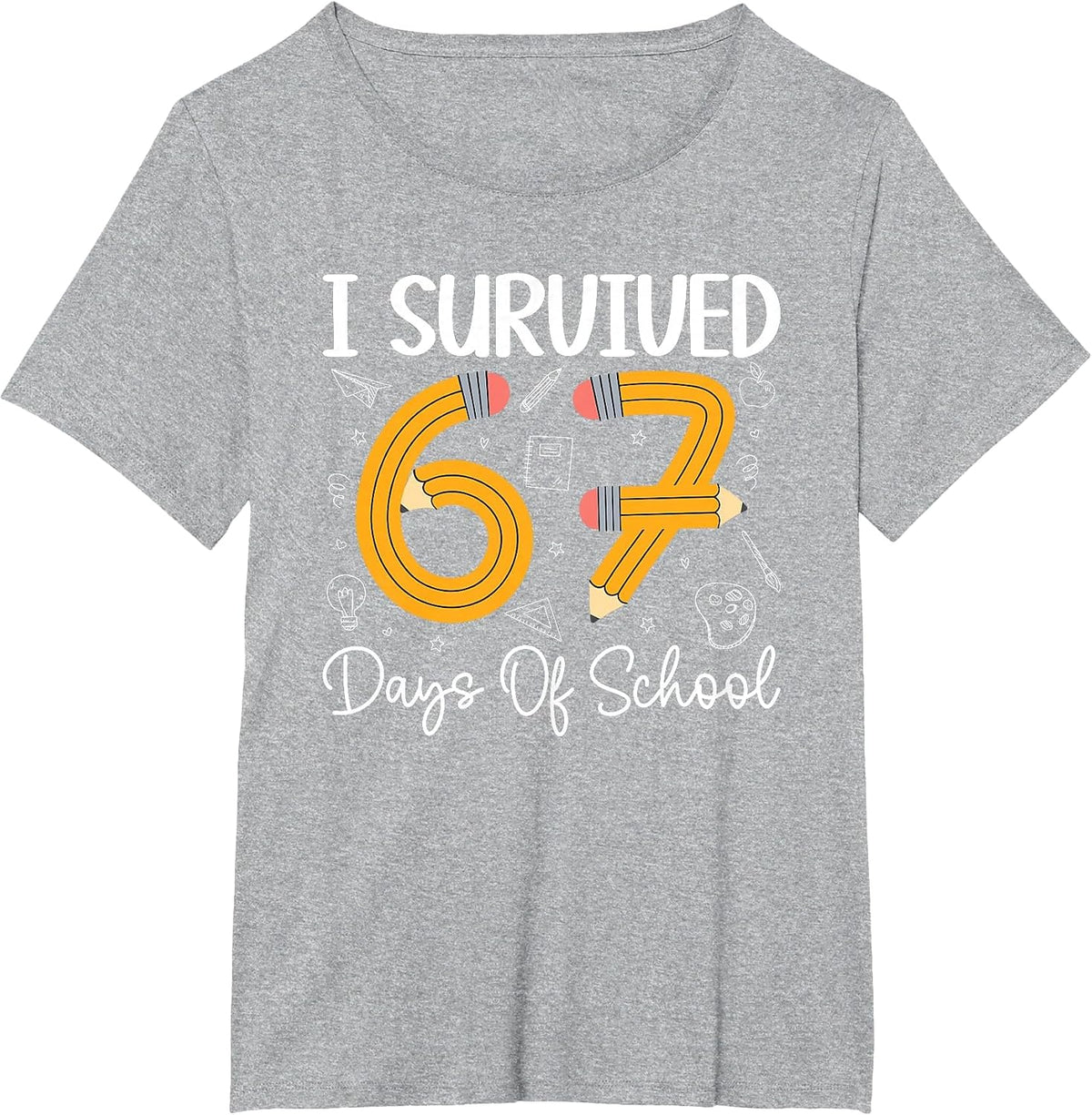 I Survived 67 Days of School Funny 67 Meme Teachers Students T-Shirt - Heather Grey