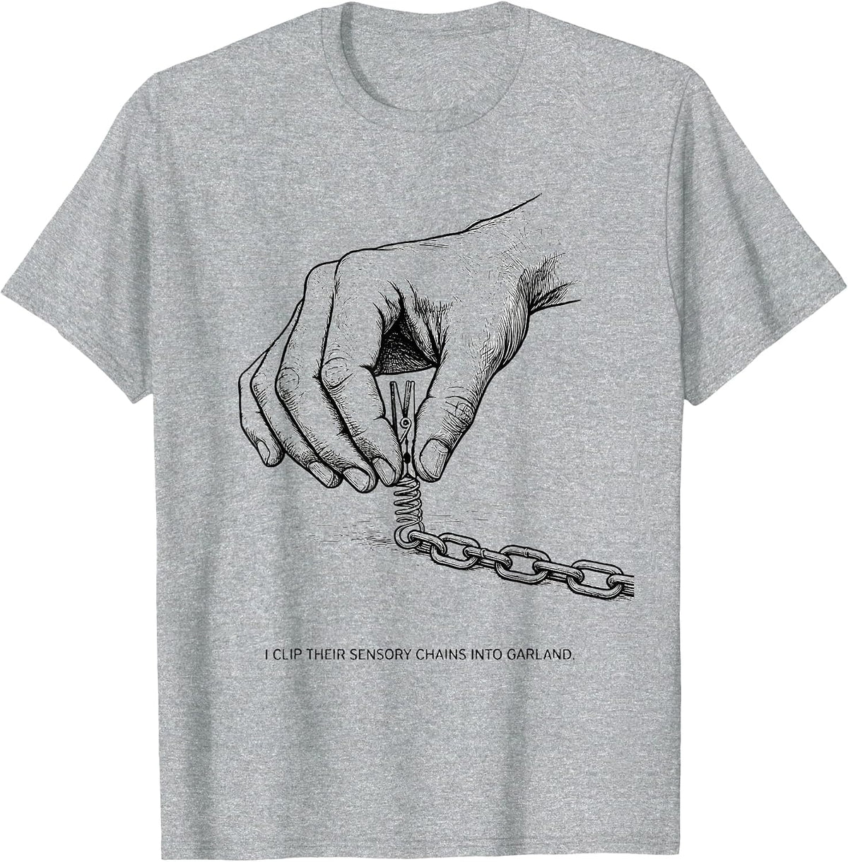 Men's I Clip Their Sensory Chains Into Garland Occupational T-Shirt - Heather Grey
