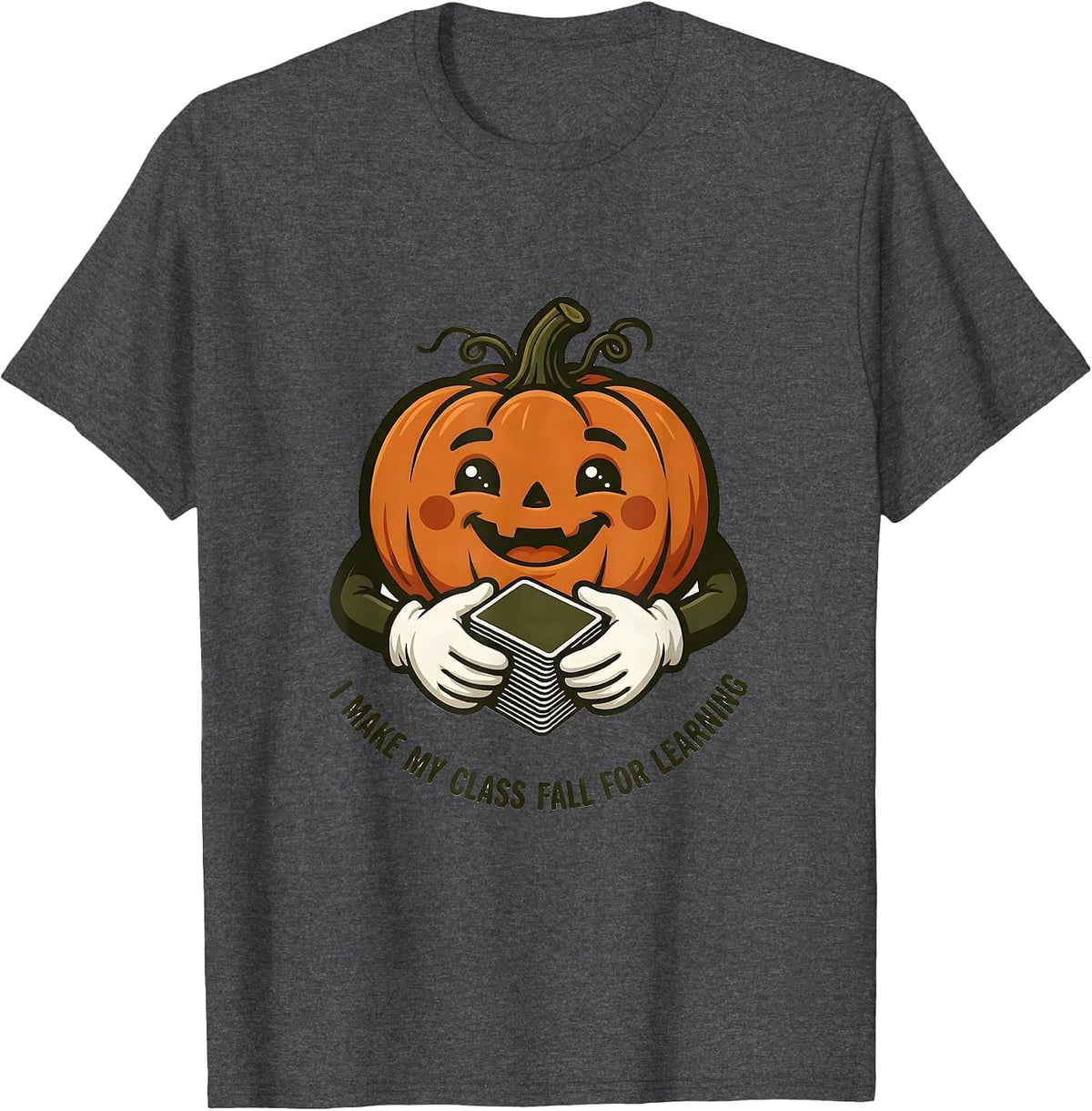 I Make My Class Fall For Learning Vintage Pumpkin Teacher T-Shirt - Dark Heather Grey