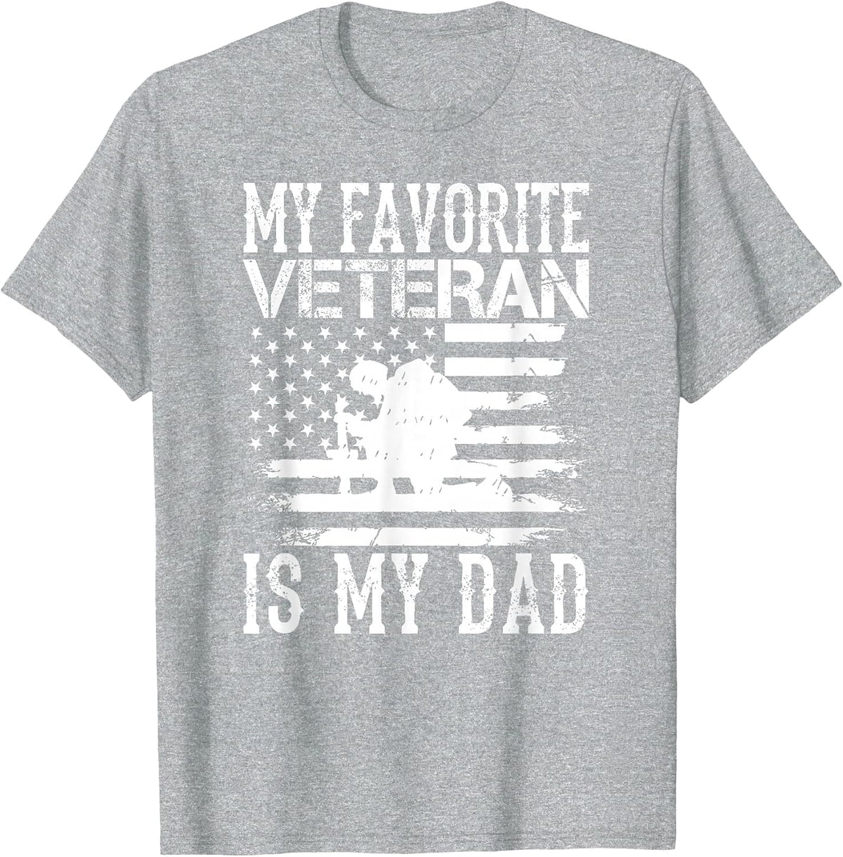 My Favorite Veteran is My Dad Military Veterans Day T-Shirt - Heather Grey