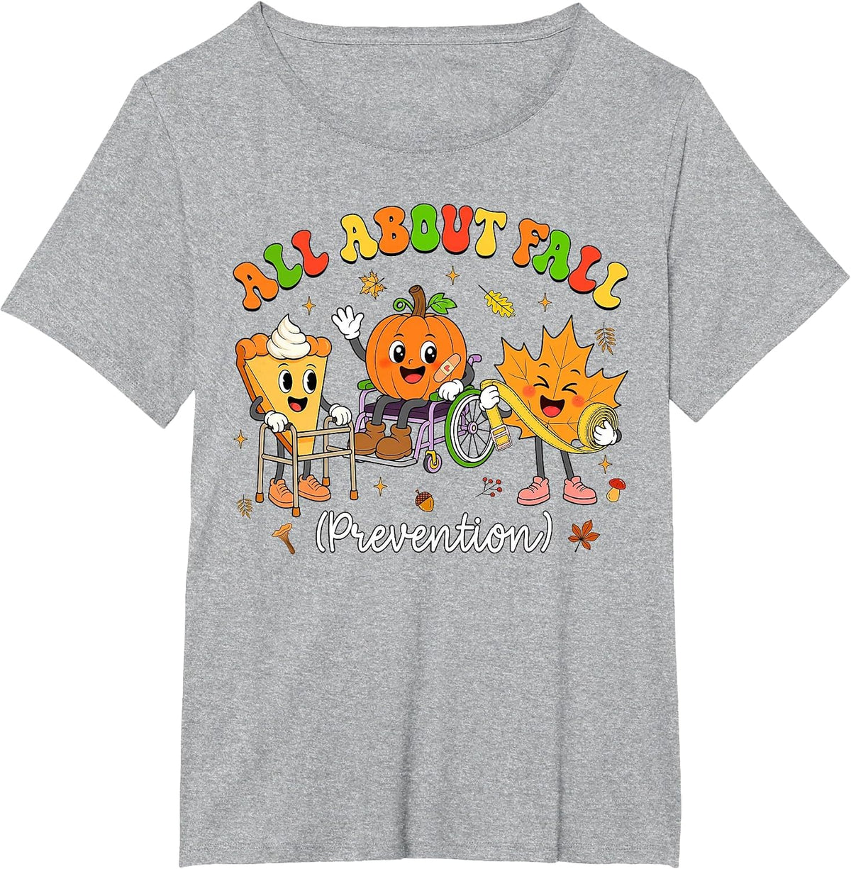 Nurse All About Fall Prevention Fall Physical Therapy PT OT T-Shirt - Heather Grey