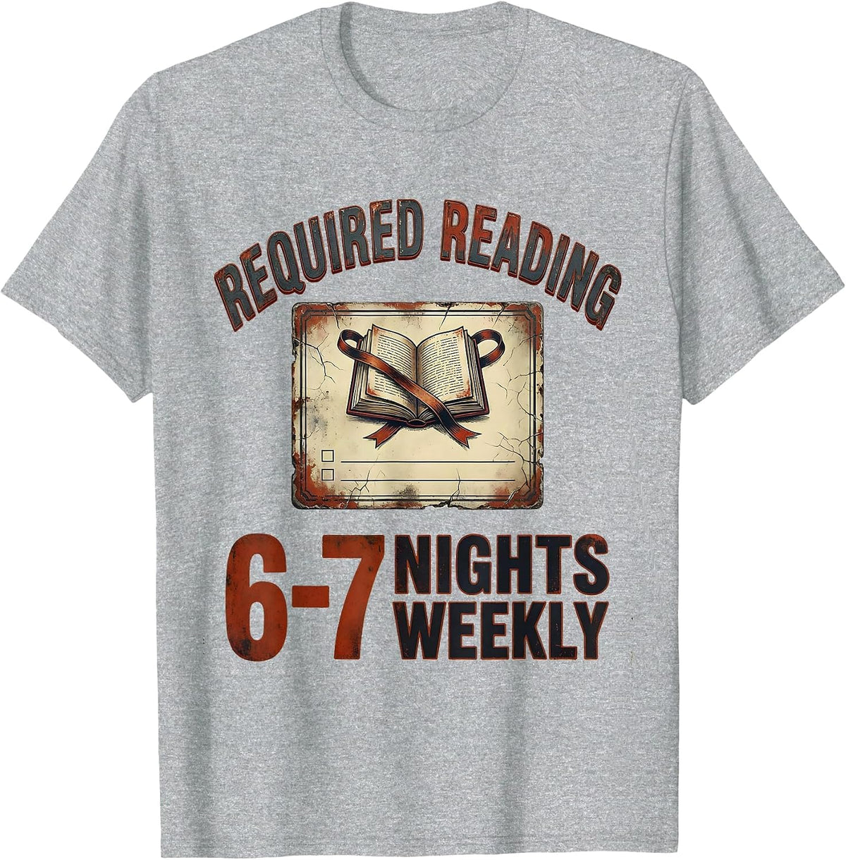 Men's Required Reading 6-7 Nights Weekly Funny Teacher Meme T-Shirt - Heather Grey