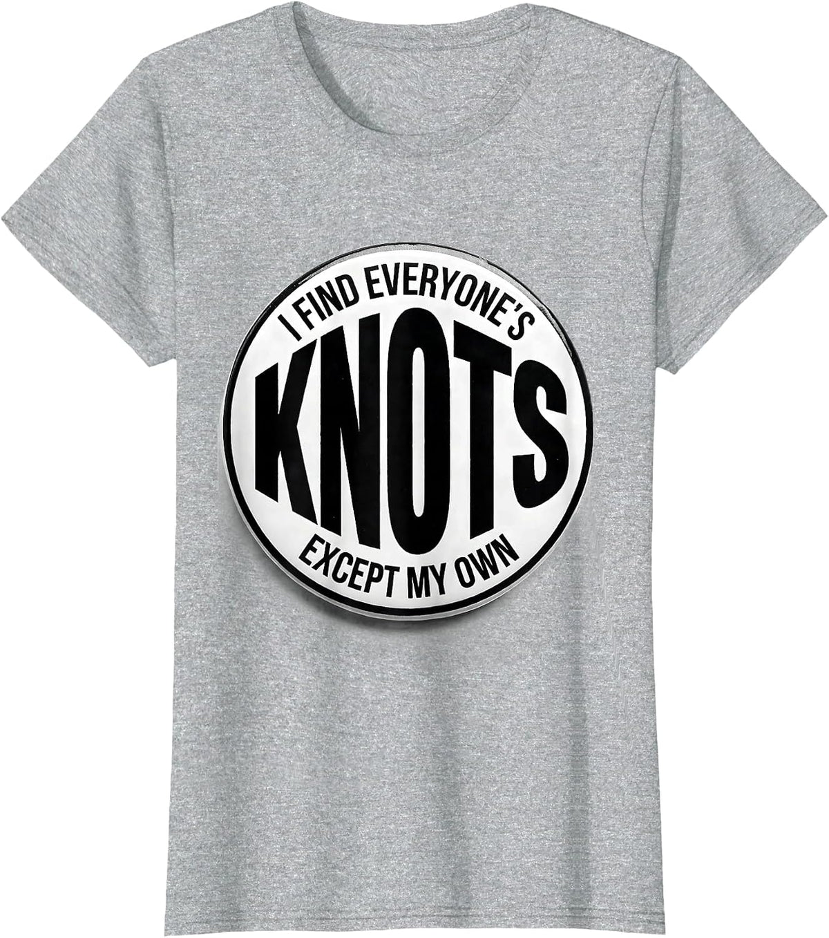 I Find Everyone's Knots Except My Own Funny Massage T-Shirt - Heather Grey