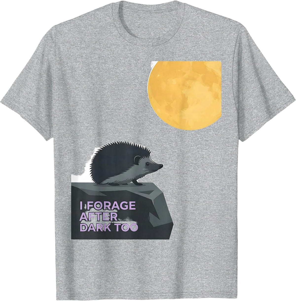 Men's I Forage After Dark Too Funny Hedgehog Meme Animal Lover T-Shirt - Heather Grey