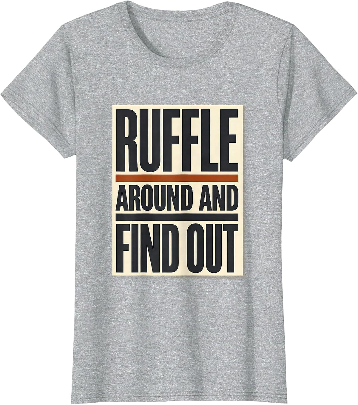 Women's Ruffle Around And Find Out Funny Highland Cow Cute Scottish T-Shirt - Heather Grey