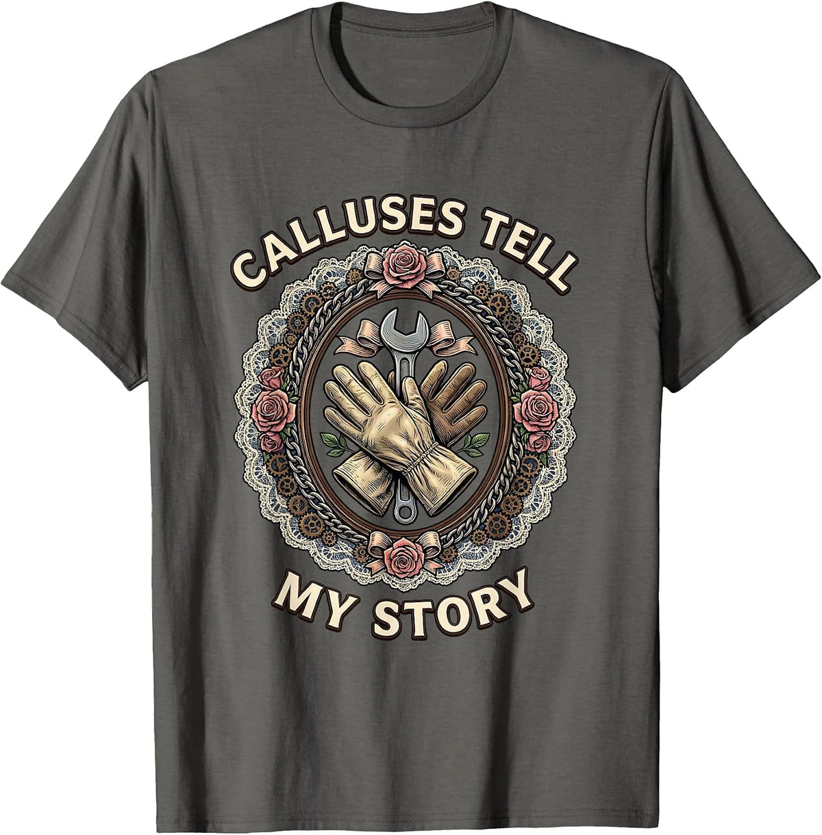 Calluses Tell My Story Blue Collar Worker Design T-Shirt - Asphalt Grey