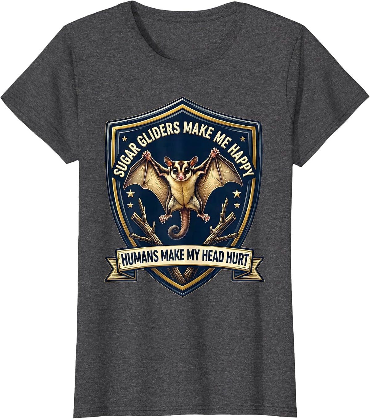 Women's Sugar Gliders Make Me Happy Humans Make My Head Hurt Funny T-Shirt - Dark Heather Grey