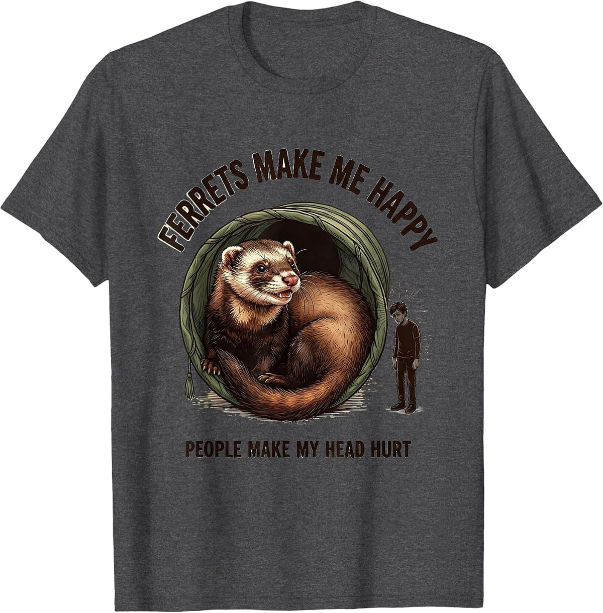 Men's Ferrets Make Me Happy People Make My Head Hurt Funny T-Shirt - Dark Heather Grey