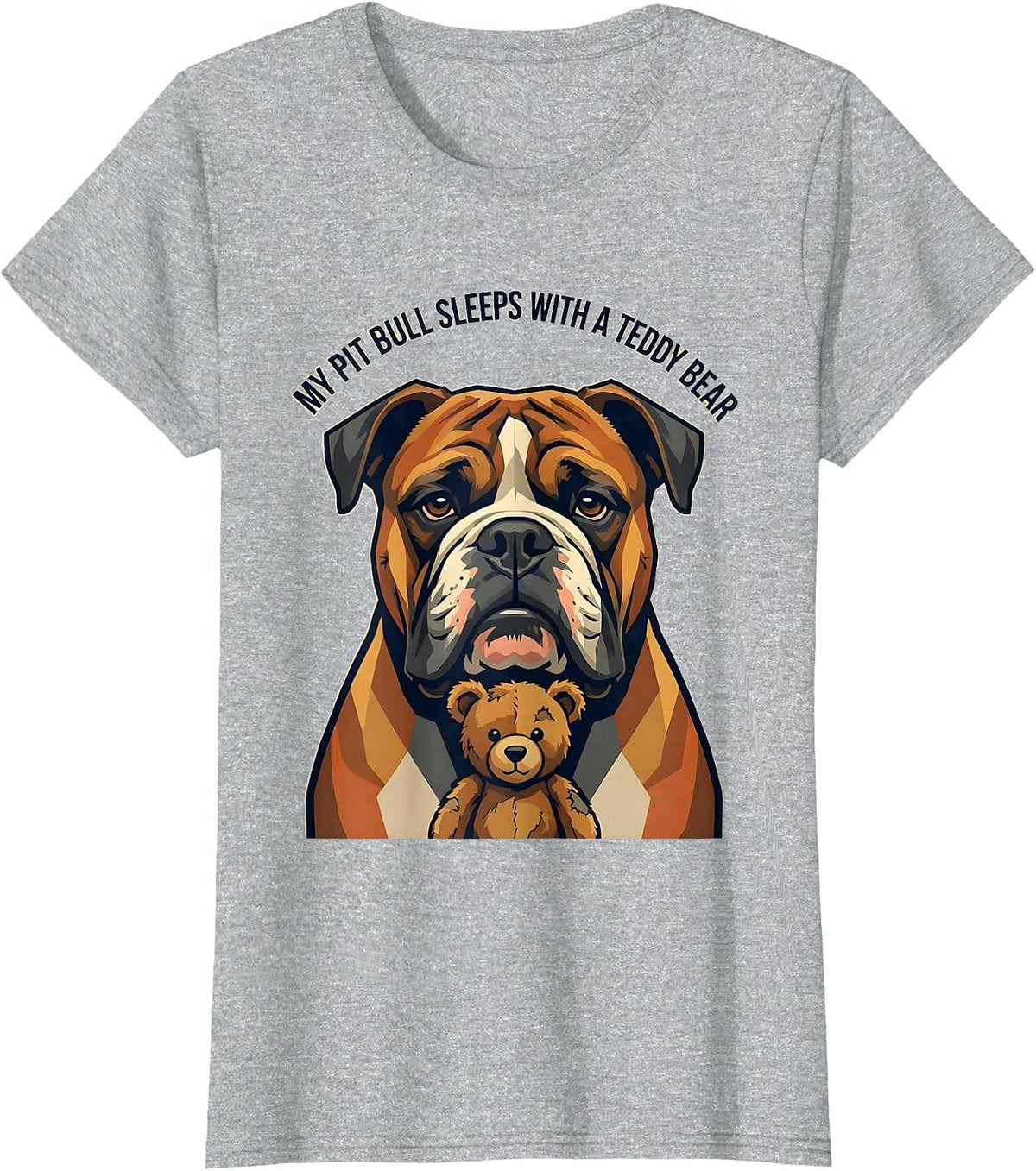 Women's My Pit Bull Sleeps With A Teddy Bear Funny Pitbull Dog Mom T-Shirt - Heather Grey