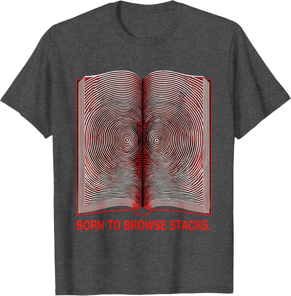 Men's Born to Browse Stacks Library Lover Design T-Shirt - Dark Heather Grey