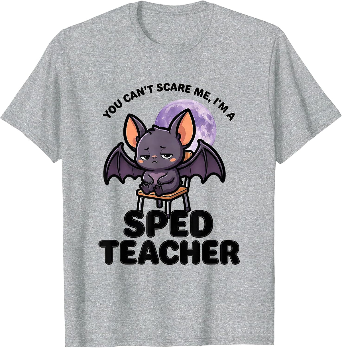 Men's You Can't Scare Me, I'm a SPED Teacher Cute Kawaii Halloween T-Shirt - Heather Grey