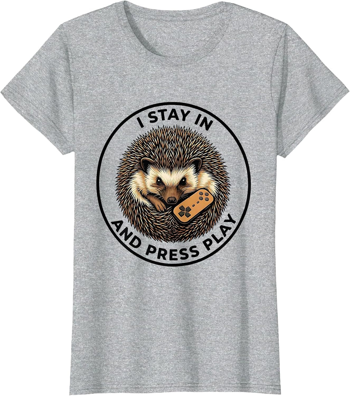 Women's I Stay In And Press Play Whimsical Hedgehog Gamer Animal T-Shirt - Heather Grey