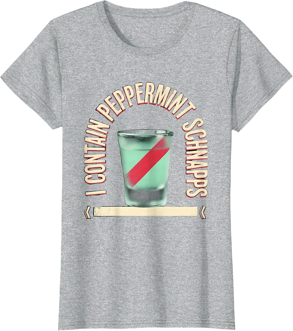 Women's I Contain Peppermint Schnapps Funny Alcohol Bar Crawl Party T-Shirt - Heather Grey