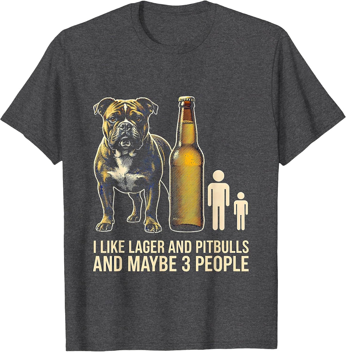 Men's I Like Lager And Pitbulls And Maybe 3 People Funny T-Shirt - Dark Heather Grey