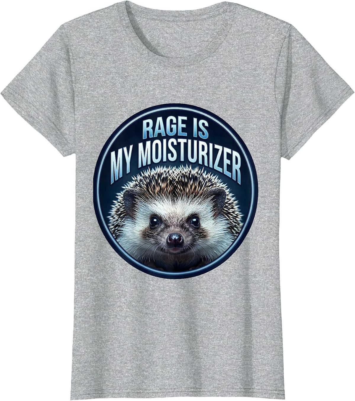 Women's Rage Is My Moisturizer Sarcastic Animal Meme Humor T-Shirt - Heather Grey