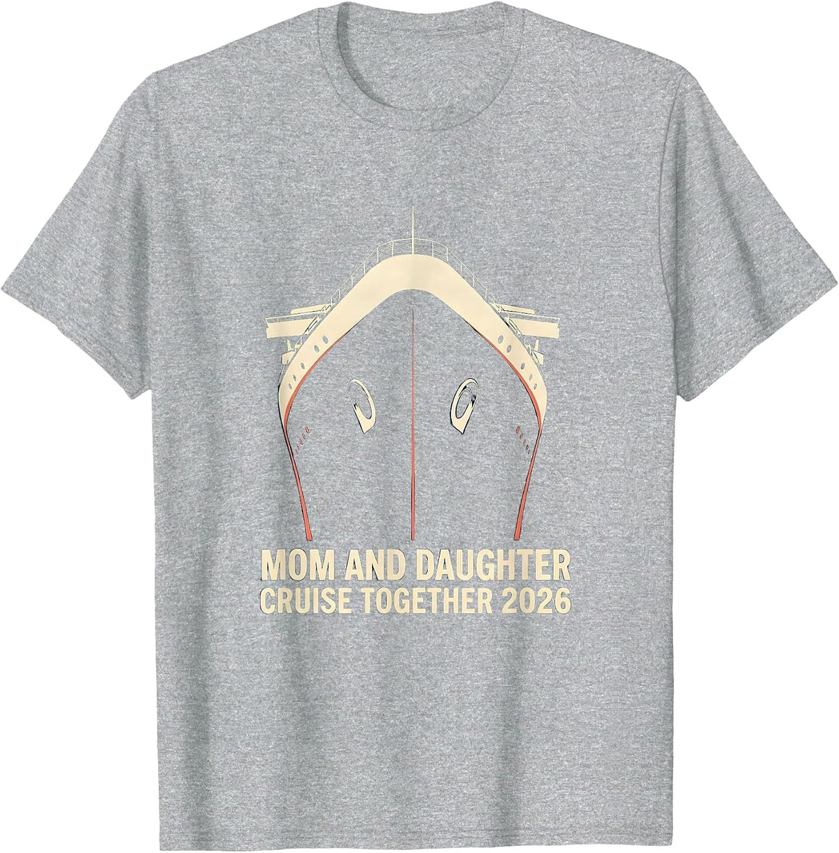 Men's Mom And Daughter Cruise Together 2026 Sentimental Matching T-Shirt - Heather Grey