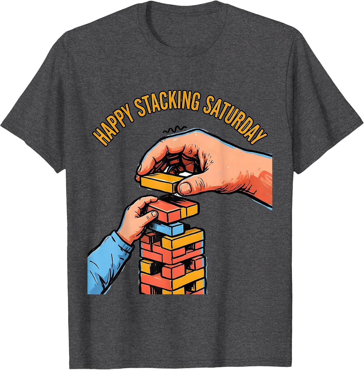 Happy Stacking Saturday Occupational Therapy OT Assistant T-Shirt - Dark Heather Grey