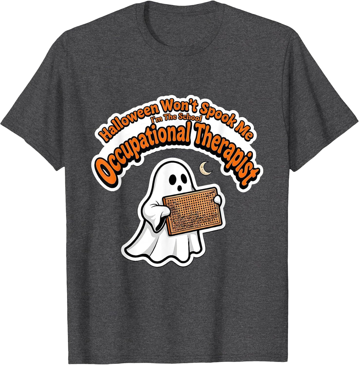 Men's Halloween Won't Spook Me School Occupational Therapist T-Shirt - Dark Heather Grey