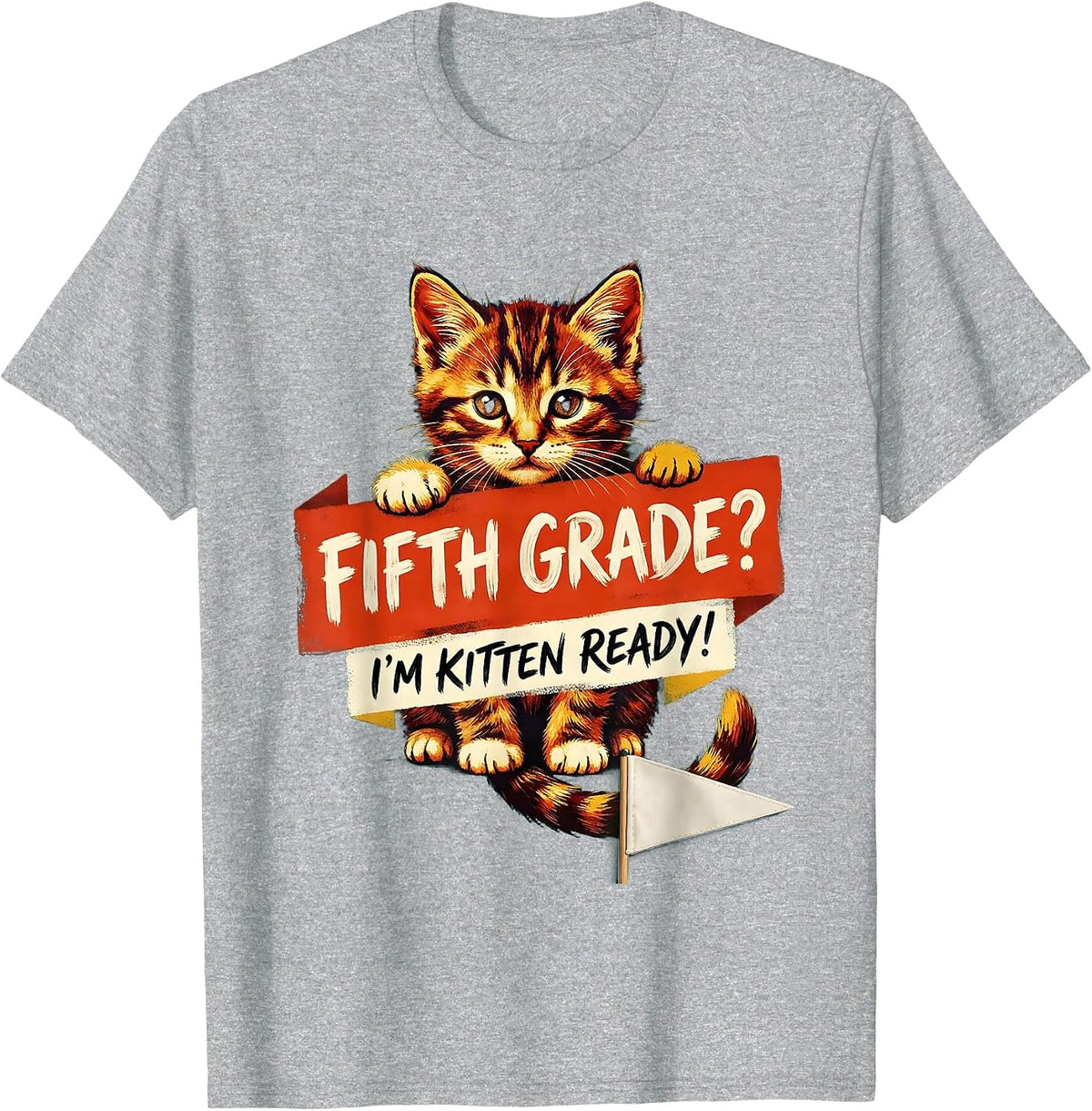 Men's Fifth Grade? I’m Kitten Ready Cute Kitten Girls Back T-Shirt - Heather Grey