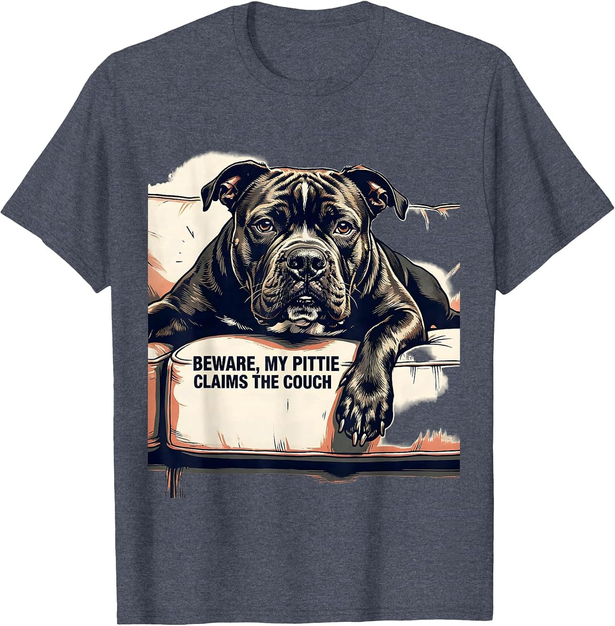 Beware, My Pittie Claims The Couch Funny Pitbull Dog Lover T-Shirt - Heather Blue