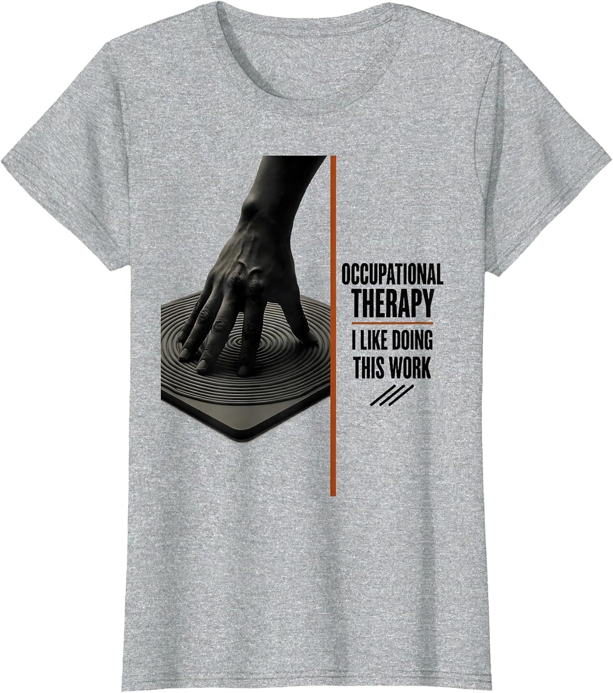 Occupational Therapy I Like Doing This Work OT T-Shirt - Heather Grey