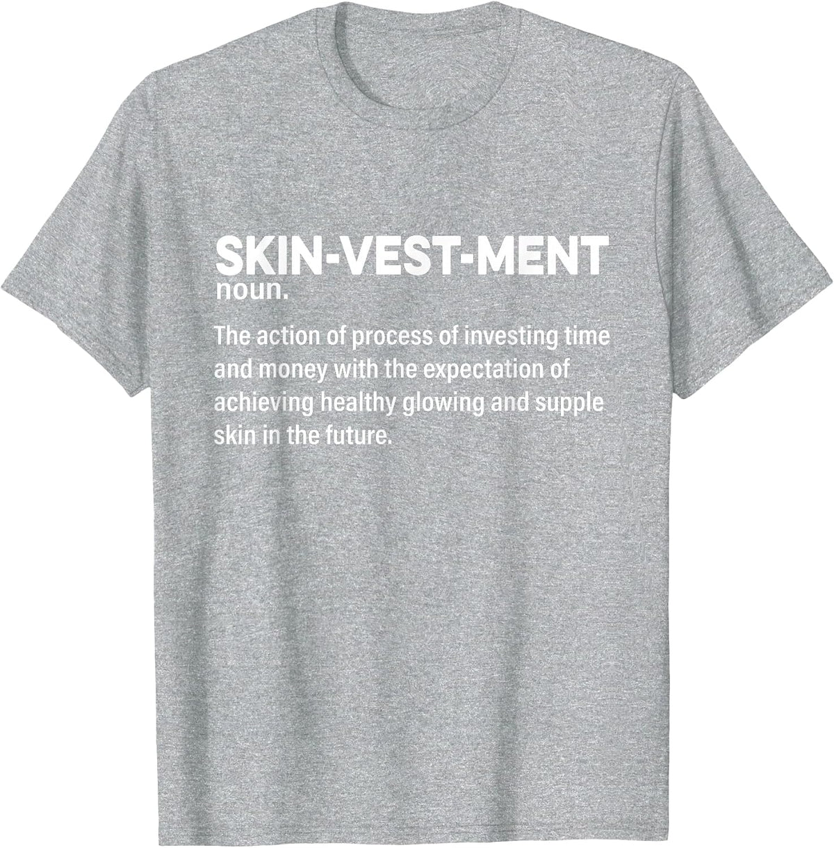 Skinvestment Skincare Definition Esthetician T-Shirt - Heather Grey