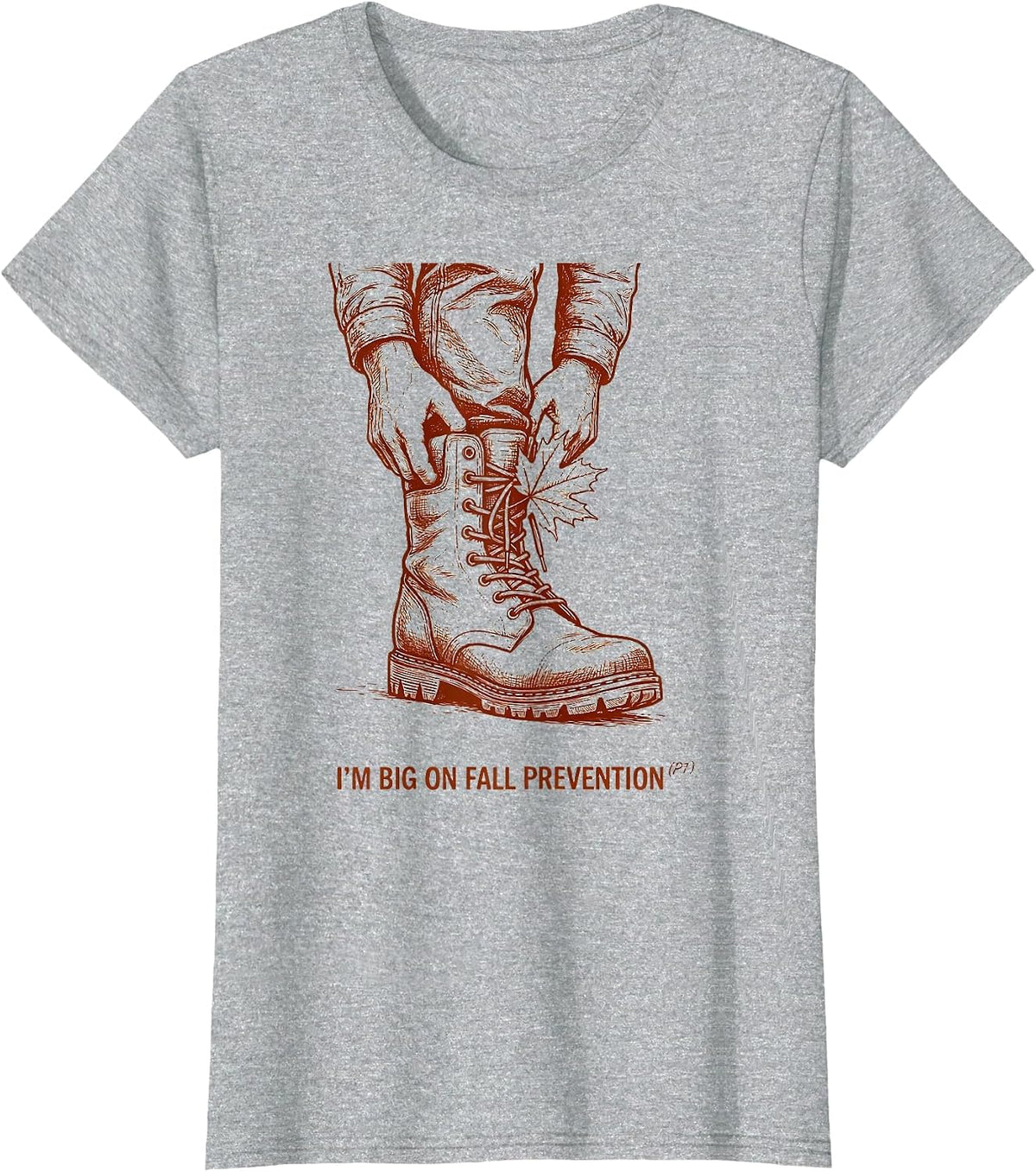 Women's I’m Big on Fall Prevention PT Funny Nurse Physical Therapy T-Shirt - Heather Grey