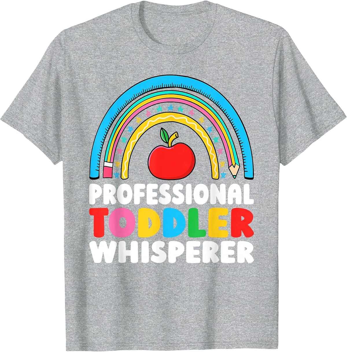 Professional Toddler Whisperer Daycare Teacher T-Shirt - Heather Grey