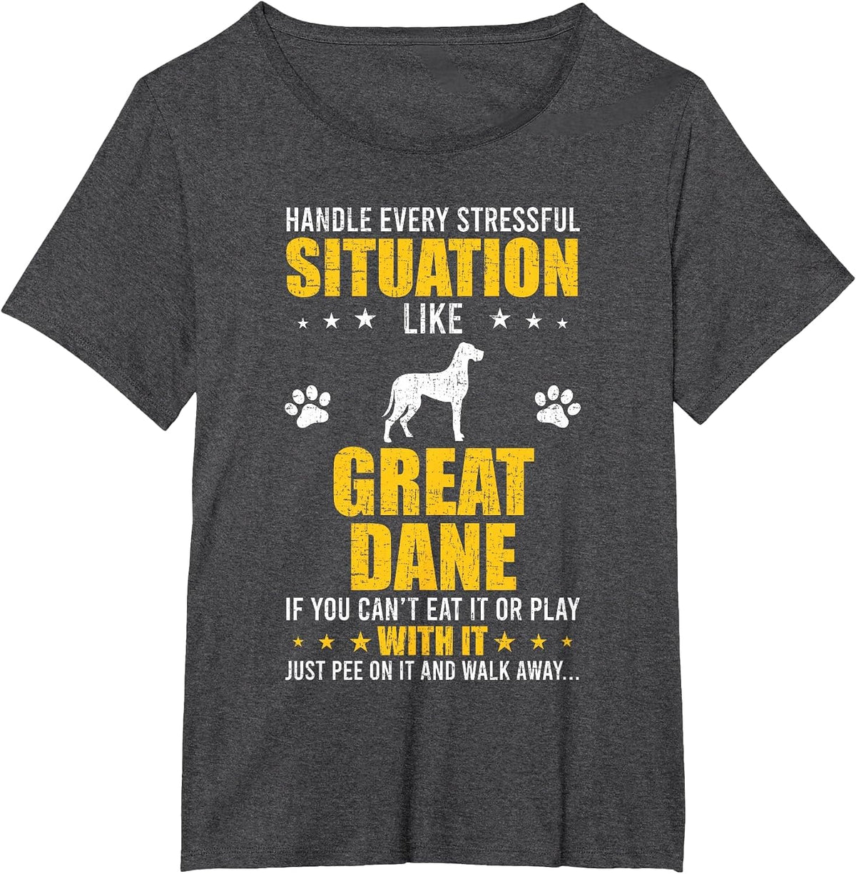 Handle Stressful Situation Great Dane Dog Lovers T-Shirt - Dark Heather Grey