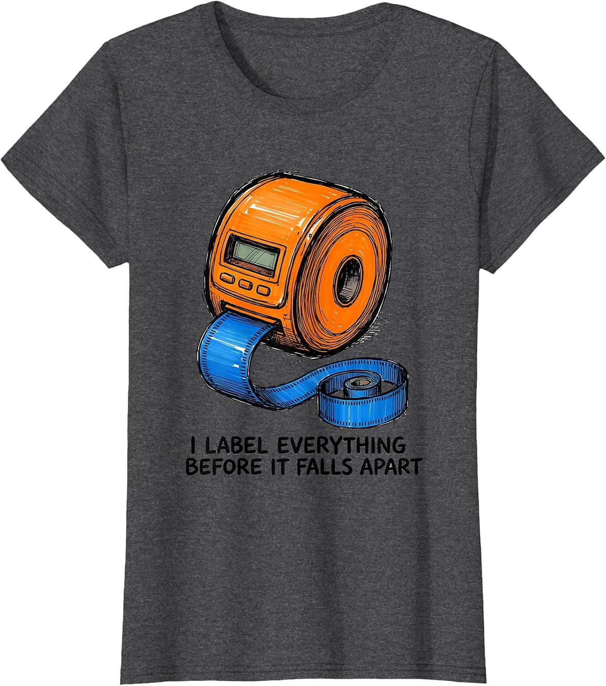 Women's I Label Everything Before It Falls Apart Special Education T-Shirt - Dark Heather Grey