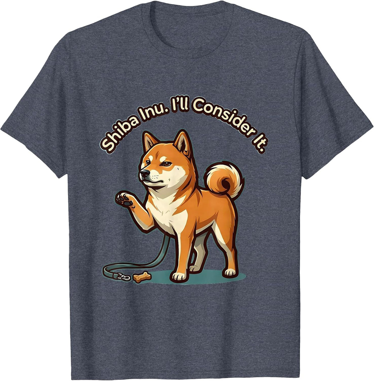 Shiba Inu. I’ll Consider It. Funny Dog Lover Gift Women T-Shirt - Heather Blue