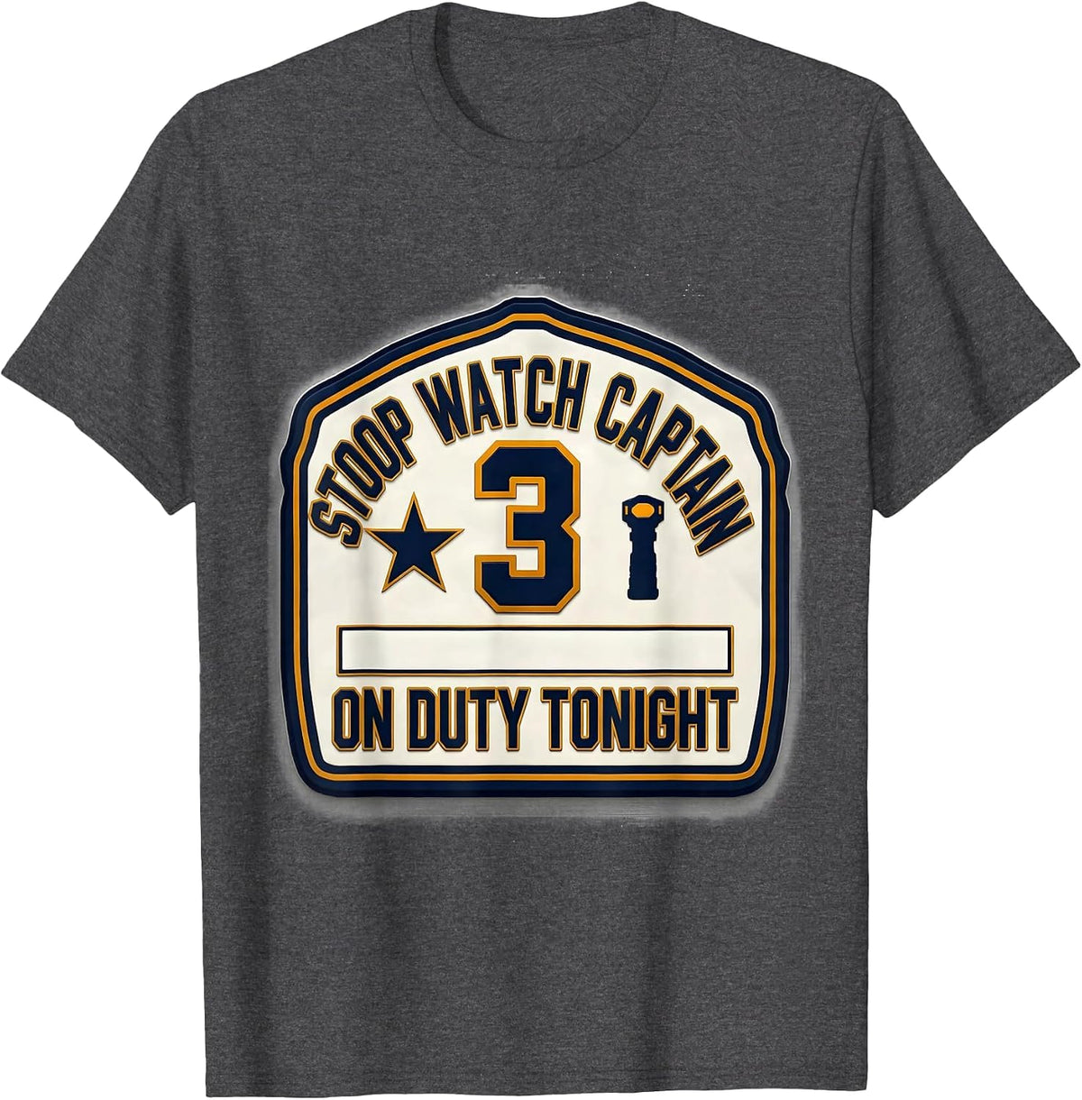 Stoop Watch Captain, On Duty Tonight Funny Halloween Police T-Shirt - Dark Heather Grey