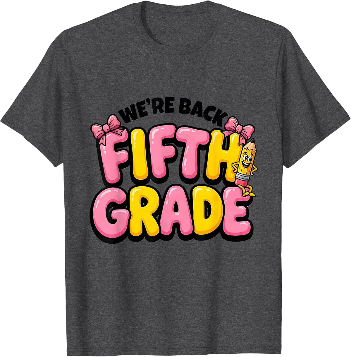 We're Back Fifth Grade Cute Coquette Bow Pencil Back T-Shirt - Dark Heather Grey