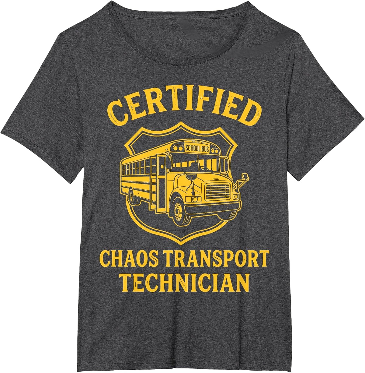 Chaos Transport Technician School Bus Driver T-Shirt - Dark Heather Grey