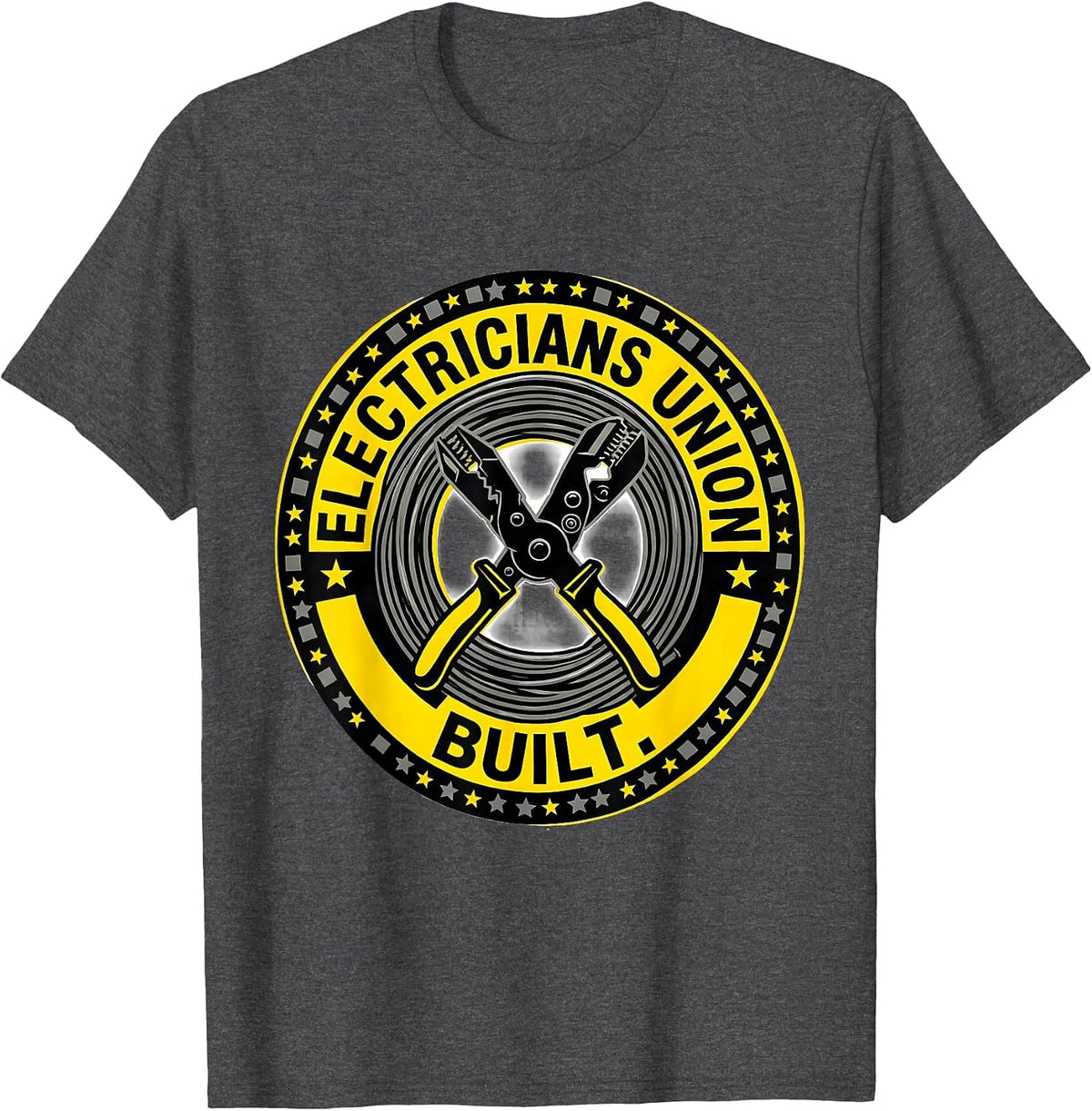 Electricians Union Built Proud Skilled Trades Labor Day T-Shirt - Dark Heather Grey