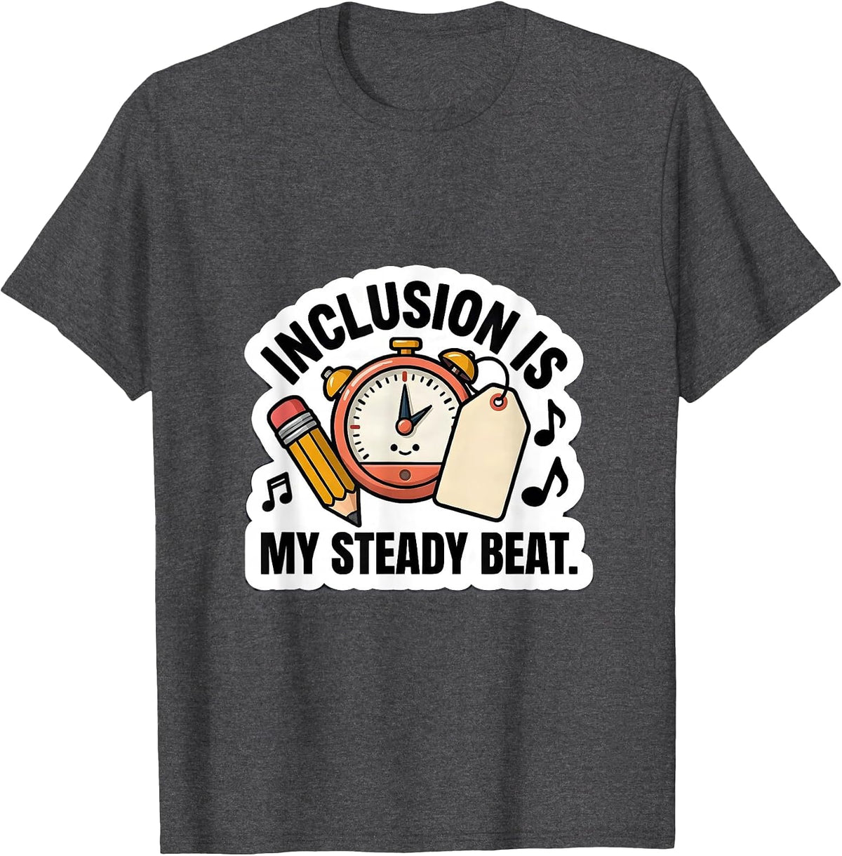Inclusion Is My Steady Beat Inspirational Special Education T-Shirt - Dark Heather Grey