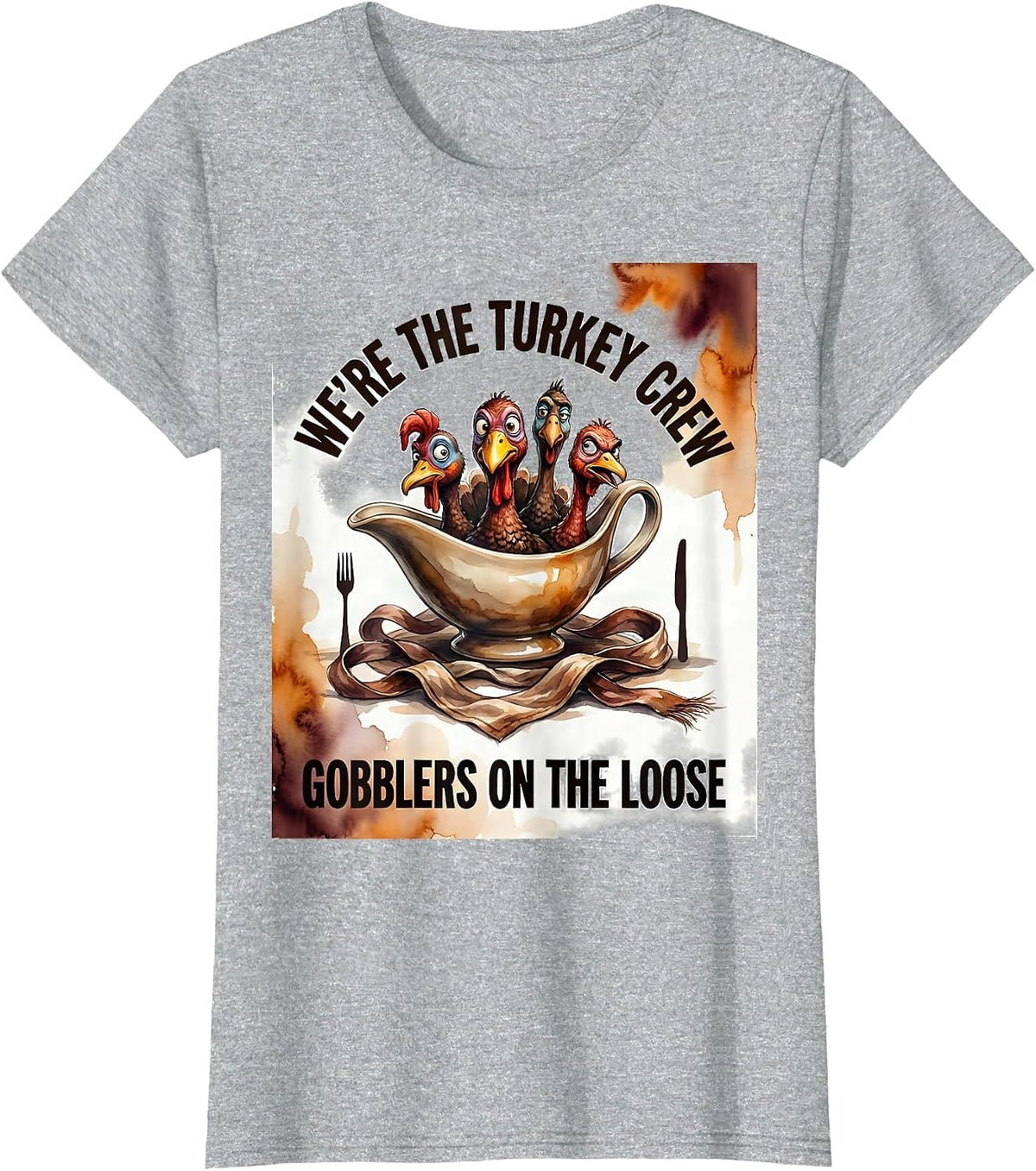 We're The Turkey Crew, Gobblers On The Loose Funny T-Shirt - Heather Grey