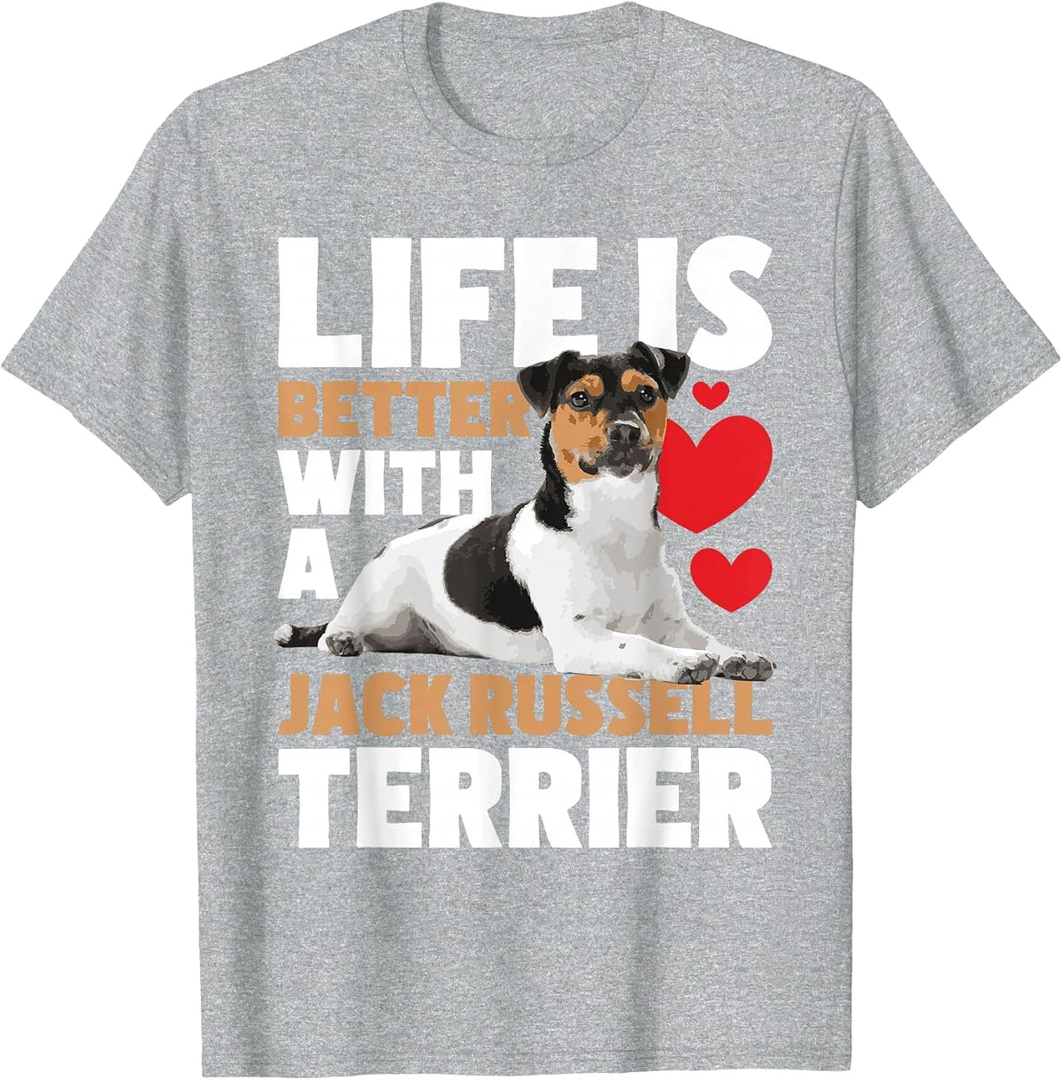 Life is Better with A Jack Russell Terrier - Dog Lover T-Shirt - Heather Grey