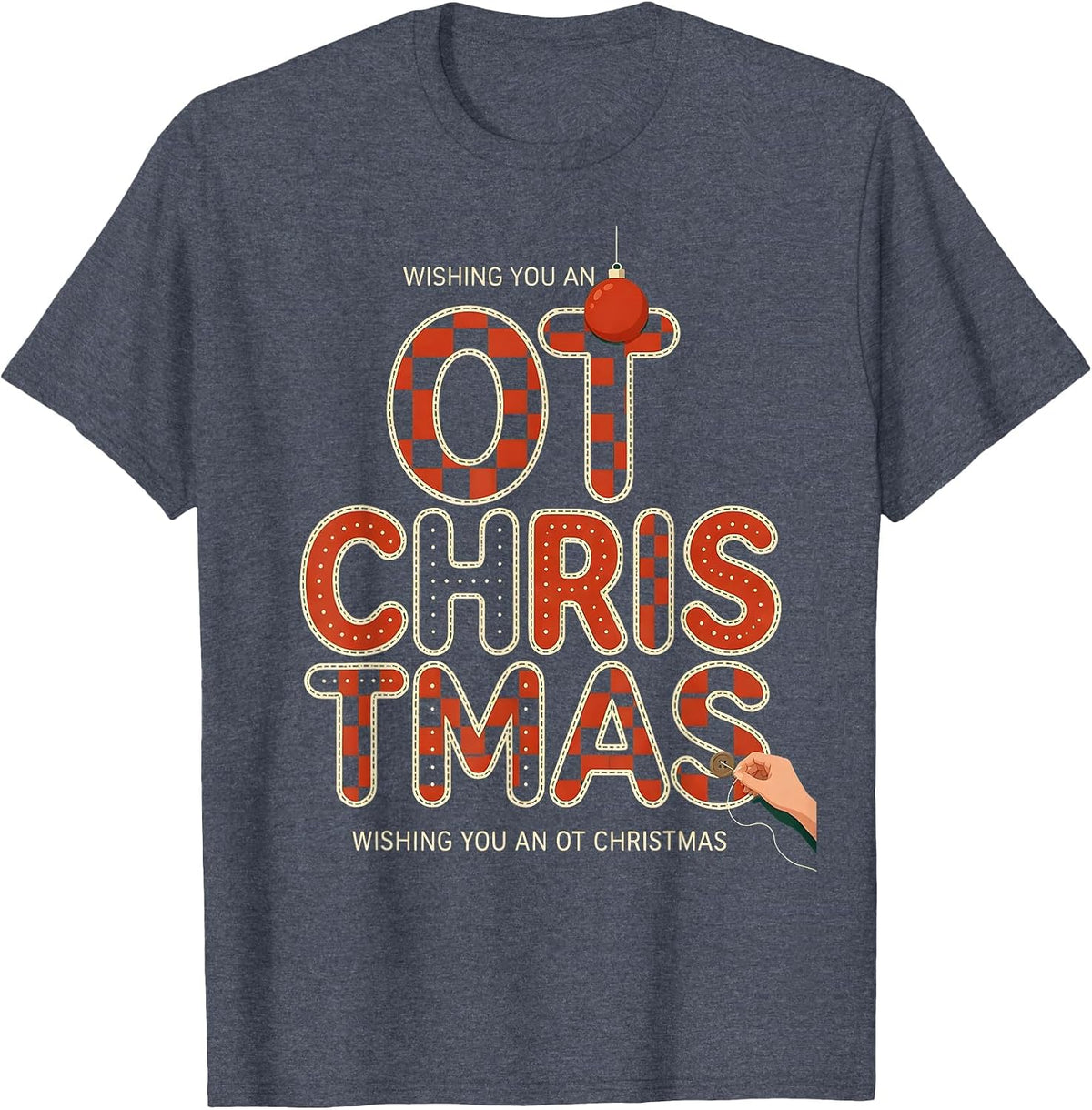 Wishing You An OT Christmas Funny Occupational Therapy T-Shirt - Heather Blue