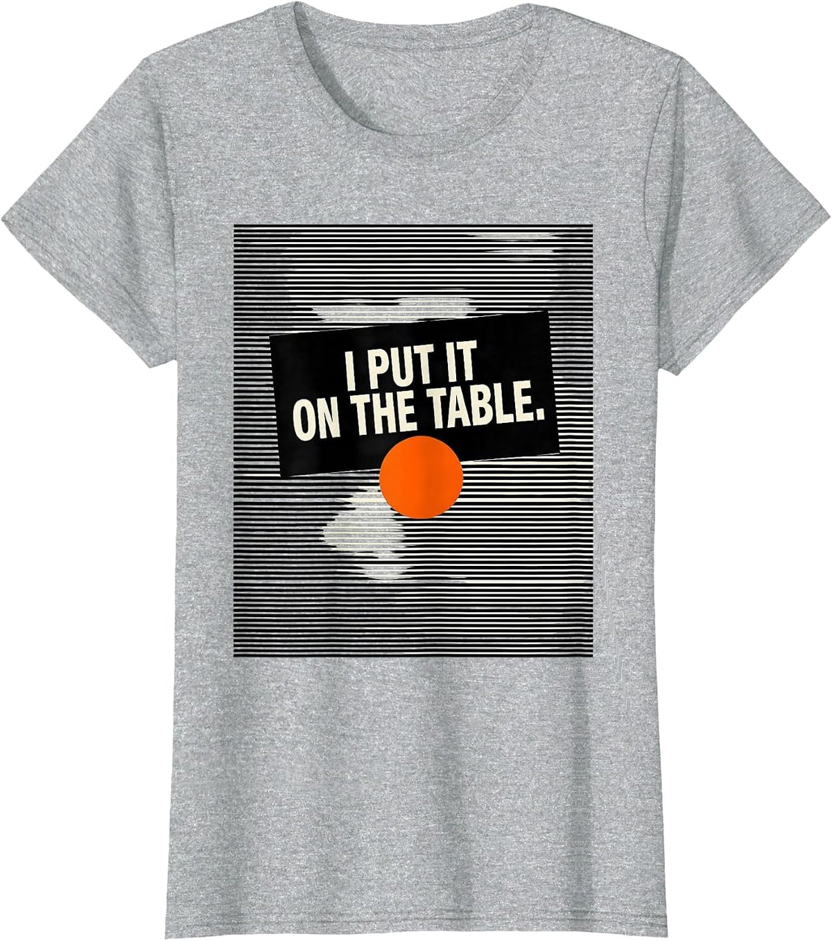 Women's I Put It On The Table Funny Massage Therapist Occupational T-Shirt - Heather Grey