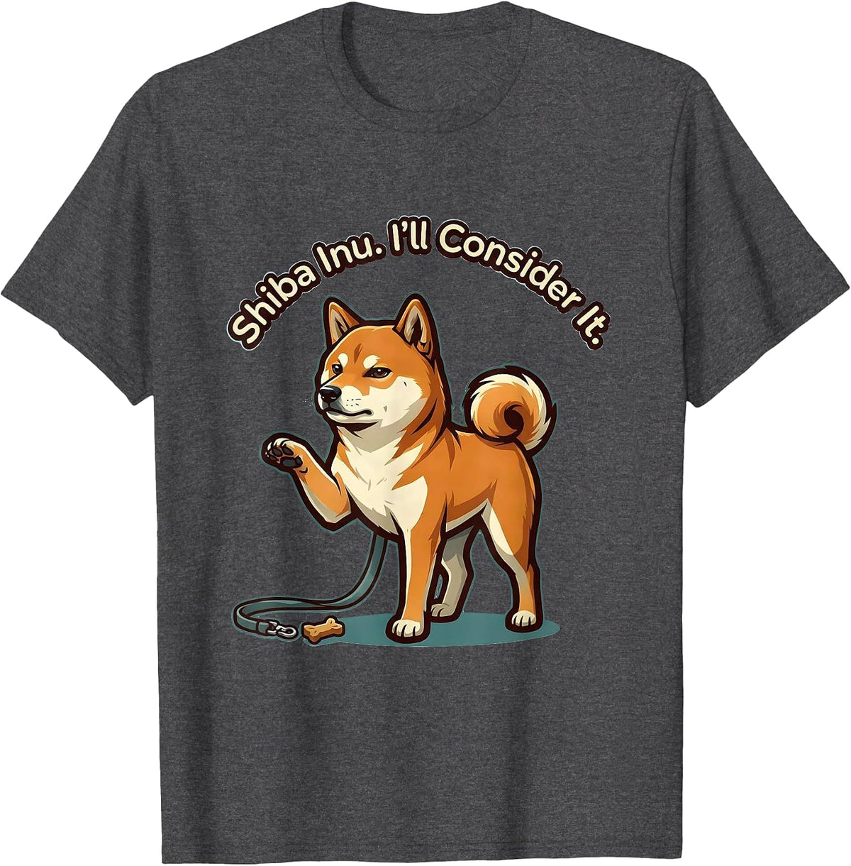 Shiba Inu. I’ll Consider It. Funny Dog Lover Gift Women T-Shirt - Dark Heather Grey