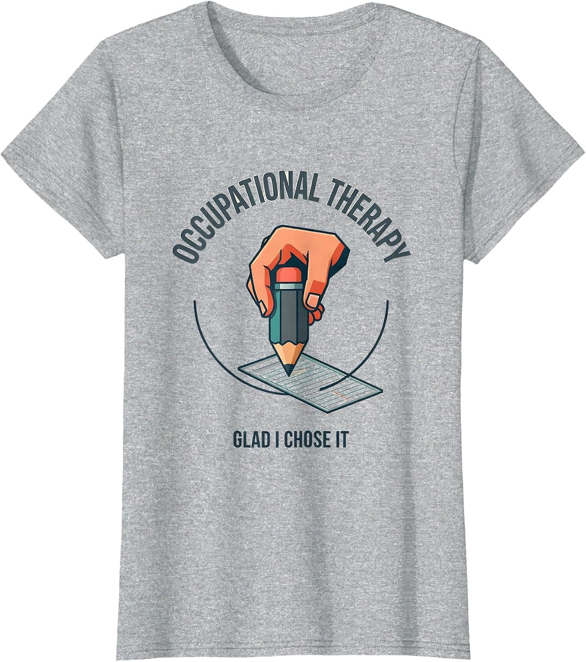 Occupational Therapy Glad I Chose It Funny OT Gift T-Shirt - Heather Grey