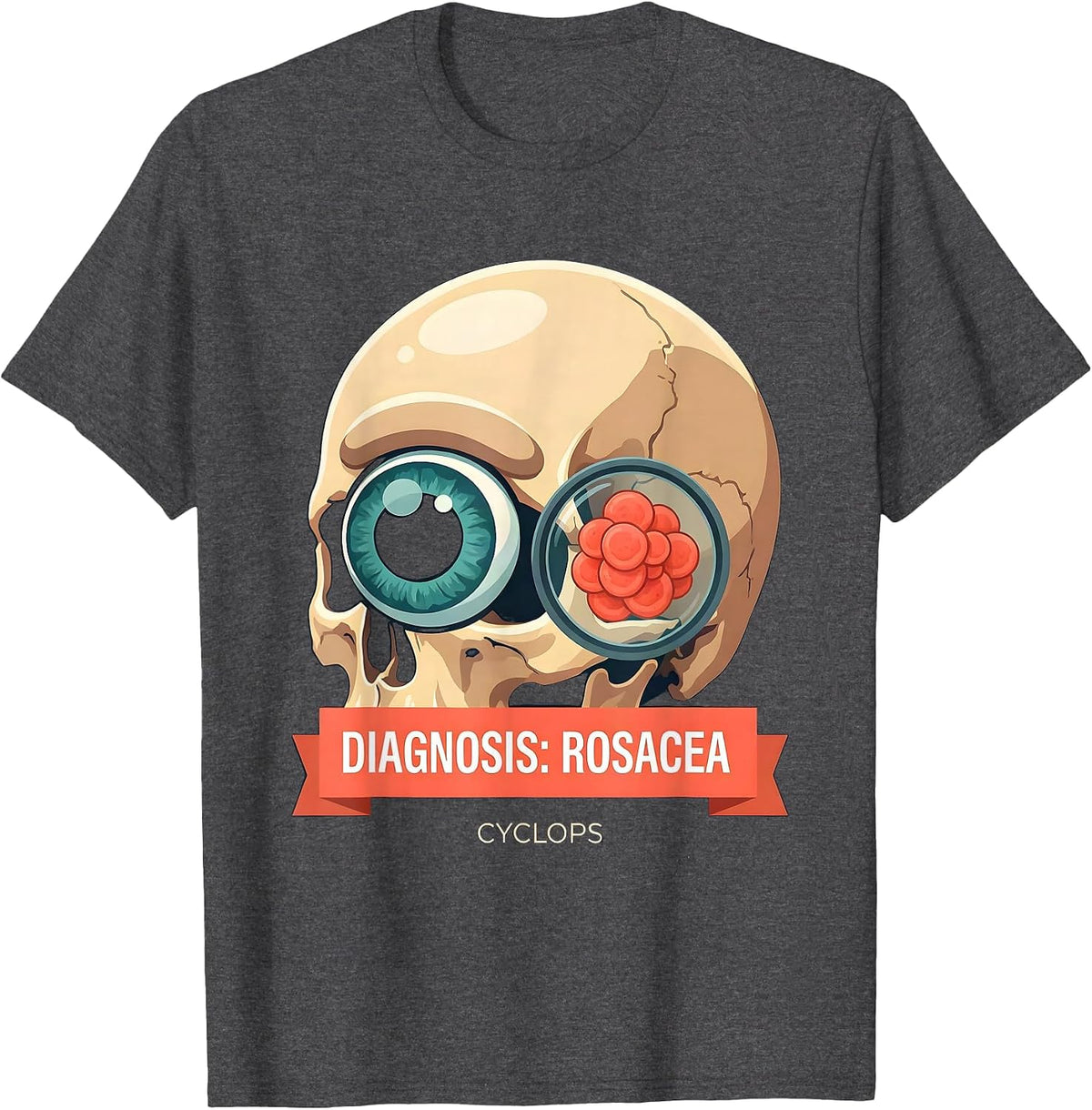 Diagnosis Rosacea Cyclops Funny Dermatologist Halloween T-Shirt - Dark Heather Grey